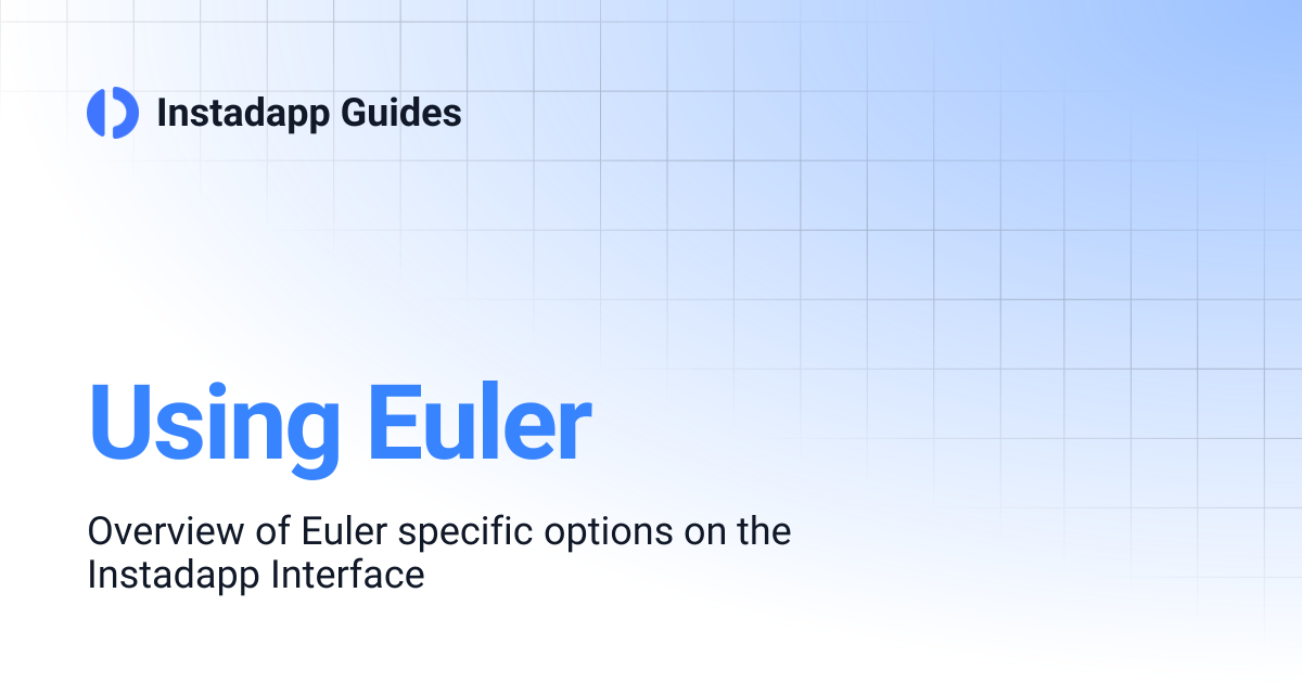Using Euler | Instadapp Guides